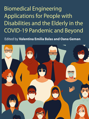 cover image of Biomedical Engineering Applications for People with Disabilities and the Elderly in the COVID-19 Pandemic and Beyond